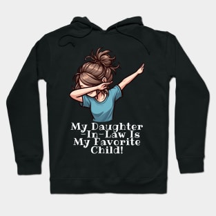 My Daughter In Law Is My Favorite Child Hoodie